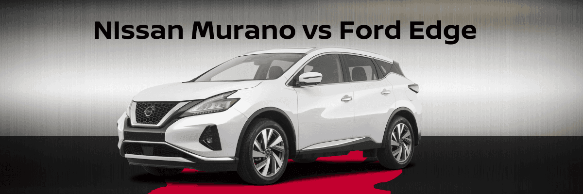 Nissan Murano Vs Ford Edge Nissan Dealership In Greenville Tx