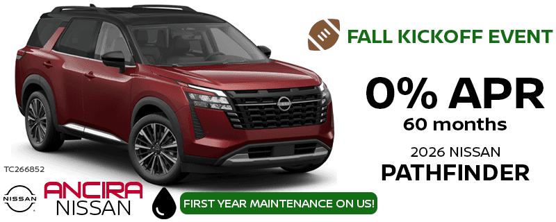 2026 Pathfinder September Kickoff 0 Percent APR Special in San Antonio - Ancira Nissan