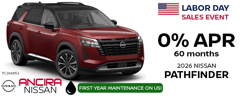 2026 Pathfinder September Labor Day 0 Percent APR Special in San Antonio - Ancira Nissan