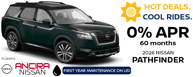 2026 Pathfinder August 0 Percent APR Special in San Antonio - Ancira Nissan
