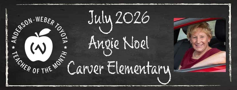 anderson weber toyotas july teacher of the month