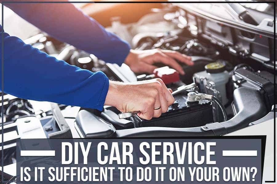 DIY Car Service: Is It Sufficient To Do It On Your Own? | Eastern Shore ...