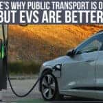 Here’s Why Public Transport Is OKAY, But EVs Are Better!