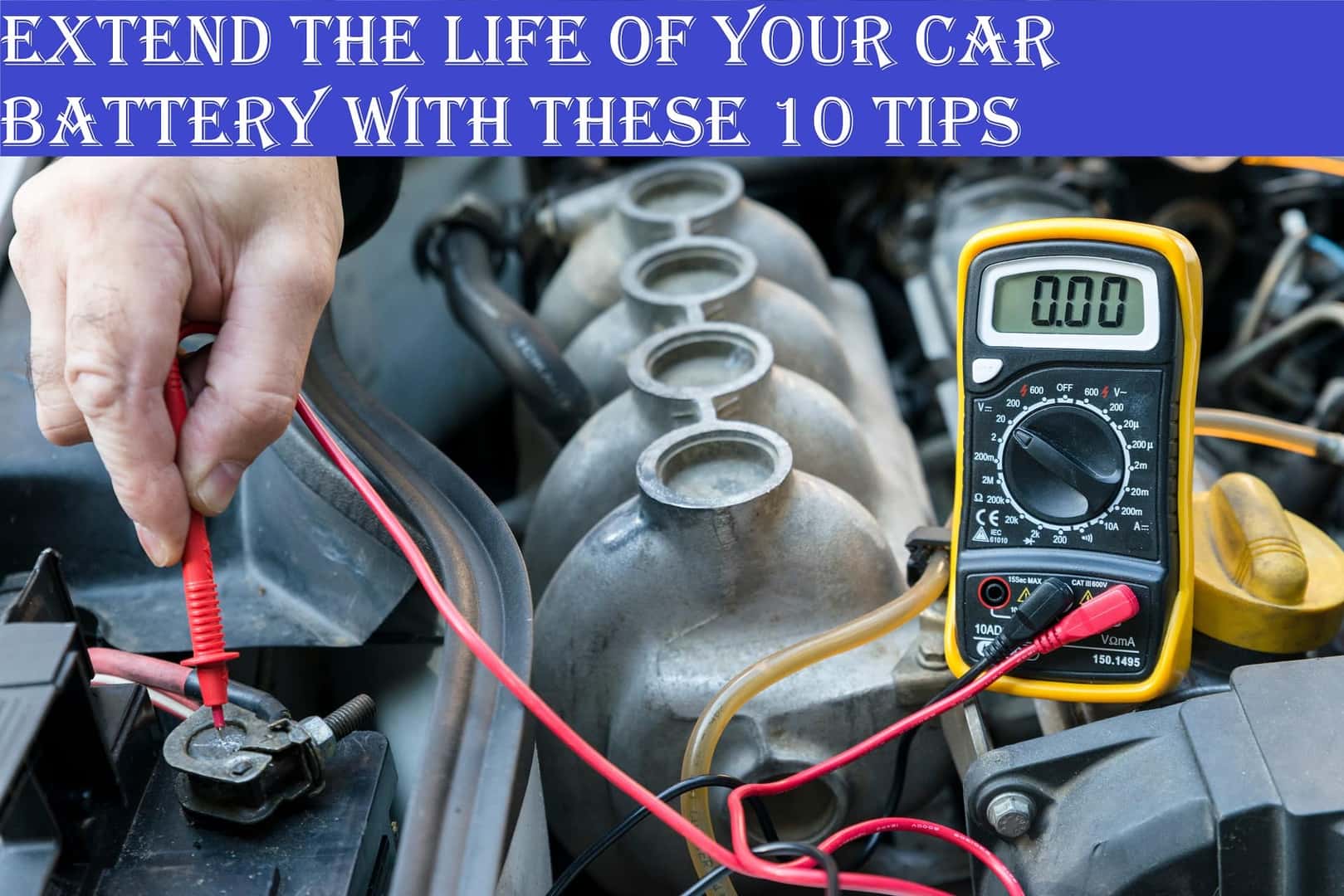 Extend the Life of Your Car Battery With These 10 Tips | Eastern Shore ...