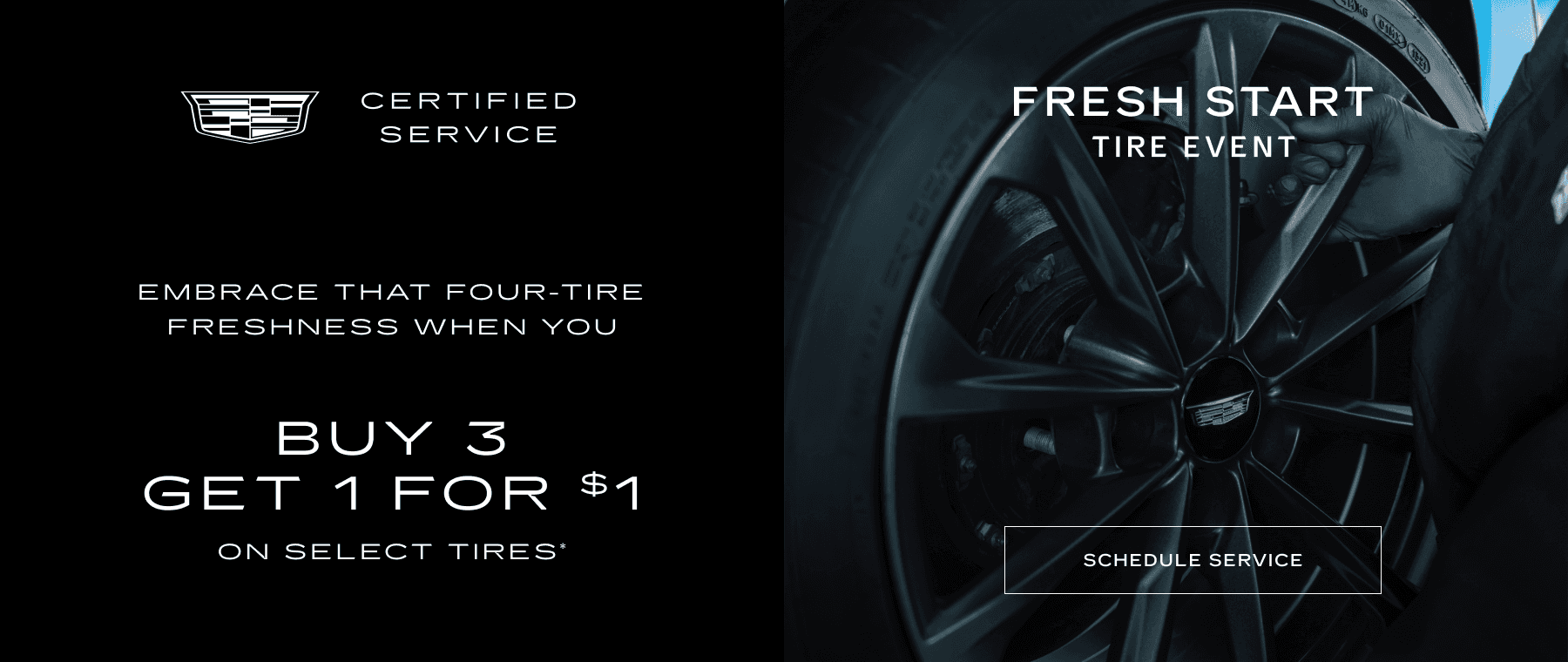 2025 Cadillac Service Buy 3 tires get 1
