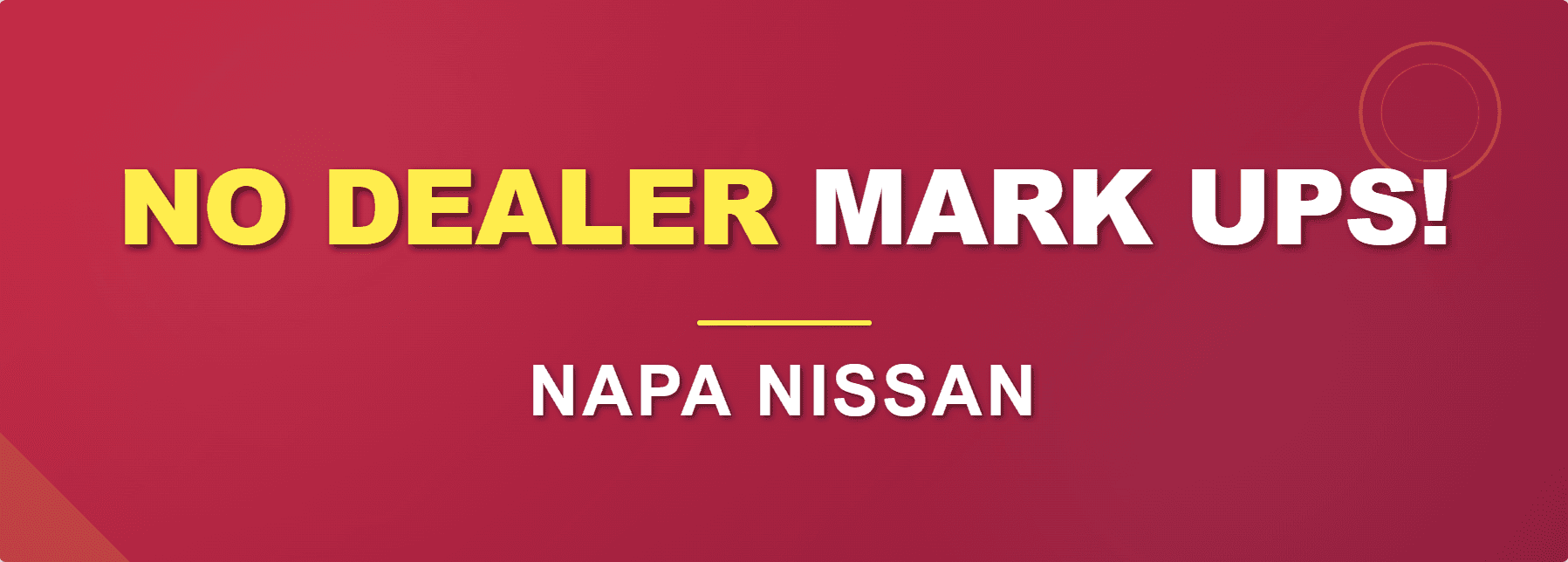 No-Mark-Ups-Napa-Nissan