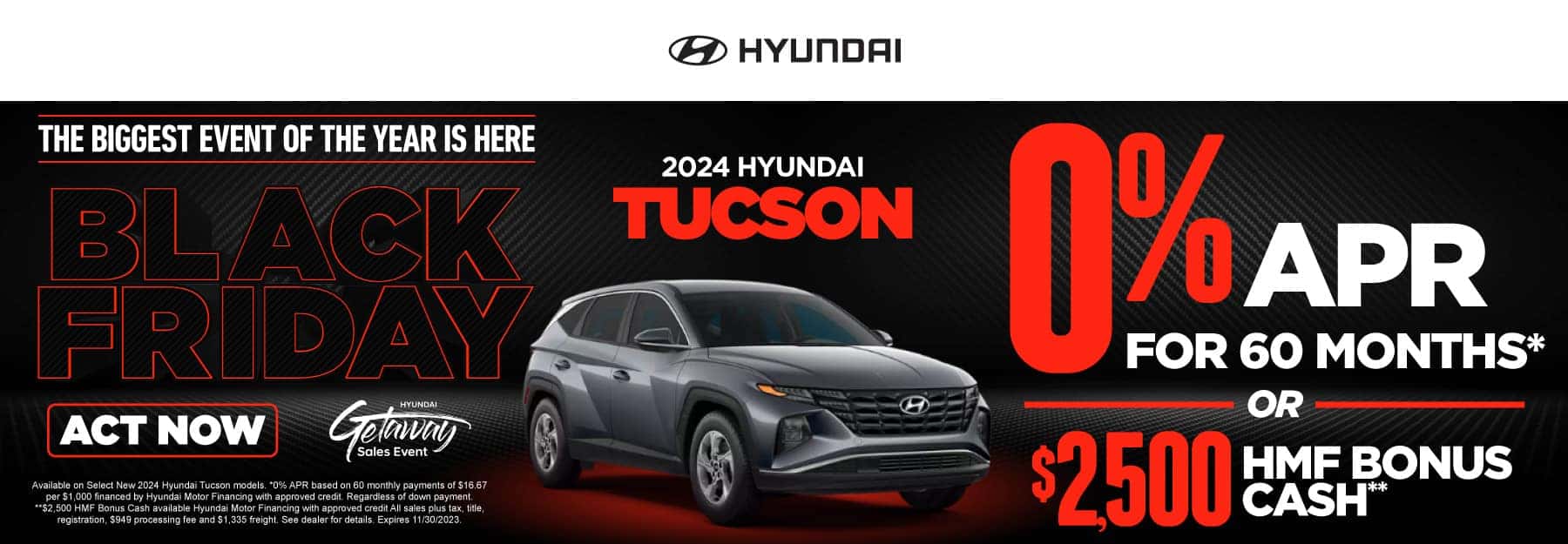2024 Hyundai Tucson - 0% APR for 60 months* or $2,500 HMF Bonus Cash** - Act Now