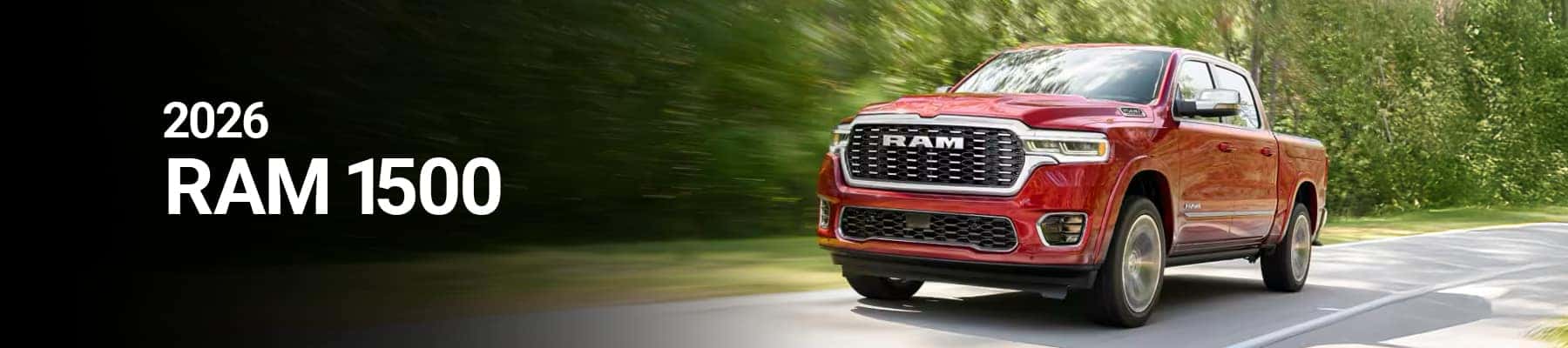 On the left side of the banner there is text that reads 2026 RAM 1500 the right is a gray RAM 1500 on a driveway