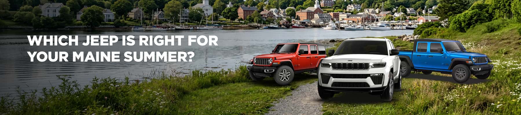 Which Jeep For Your Maine Summer?