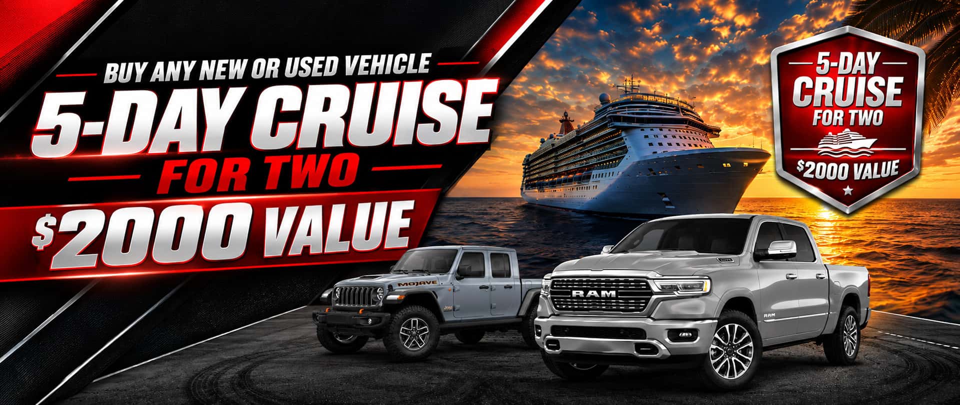 Buy any new or used vehicle at Stephen Wade Chrysler Dodge Jeep Ram in St. George and get a 5-day cruise for two, a $2,000 value.