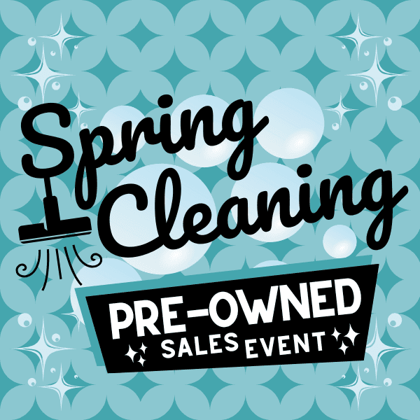 CHECK OUT OUR PRE-OWNED SPECIALS TOO!
