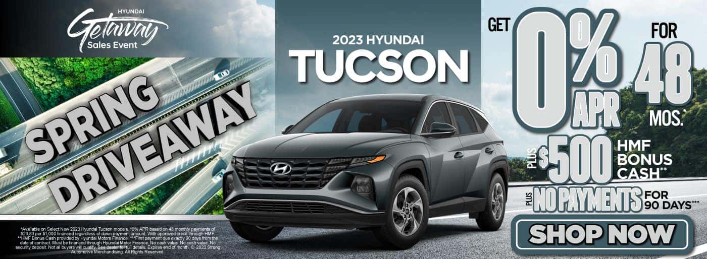 2023 Hyundai Tucson Get 0% APR for 48 Months* Plus $500 HMF Bonus Cash** Plus No Payments for 90 Days***