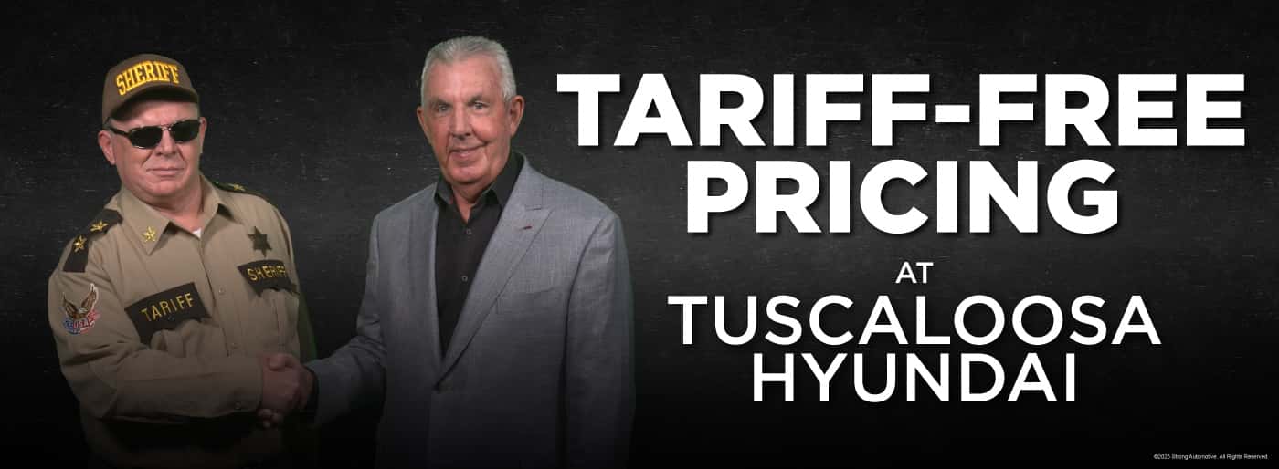 Tariff-Free Pricing at Tuscaloosa Hyundai