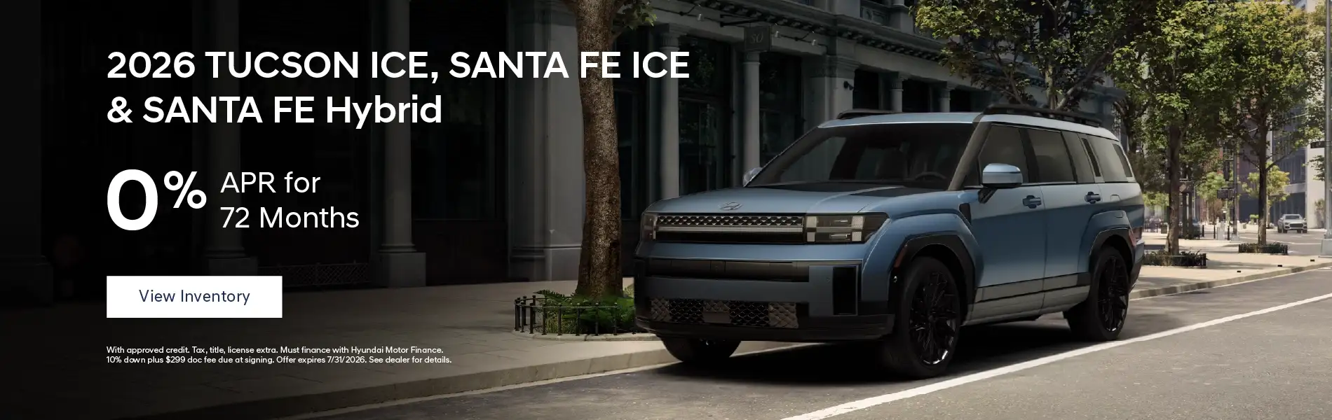 2026 Hyundai Tucson ICE, Santa FE HEV, and Santa Fe ICE - 0% APR for 72 Months