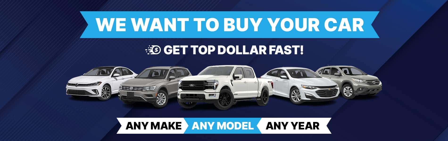 We Want Your Vehicle!